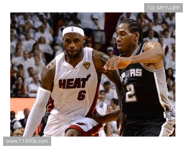 热火与马刺总决赛精彩瞬间回顾与经典时刻盘点